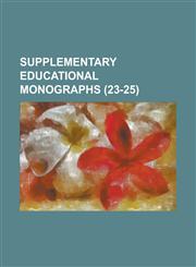 Supplementary Educational Monographs (23-25),115344562X,9781153445627