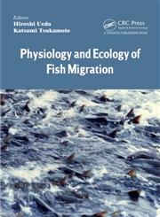 Physiology and Ecology of Fish Migration,1466595132,9781466595132