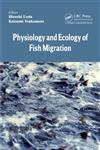 Physiology and Ecology of Fish Migration,1466595132,9781466595132