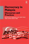 Democracy in Malaysia Discourses and Practices,0700711600,9780700711604