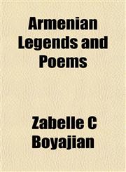 Armenian Legends and Poems,1152815431,9781152815438