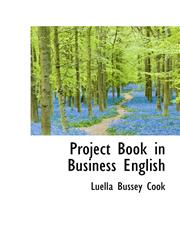 Project Book in Business English,1103632566,9781103632565