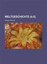 Weltgeschichte (4-5 ),1153529610,9781153529617