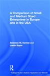 A Comparison of Small and Medium Sized Enterprises in Europe and the USA (Routledge Studies in Business Organization and Networks, 20) European Capital Markets Insutute,0415267803,9780415267809