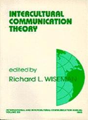 Intercultural Communication Theory,0803972431,9780803972438