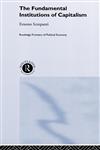 The Fundamental Institutions of Capitalism,0415247675,9780415247672