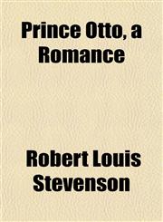 Prince Otto, a Romance,1152767968,9781152767966