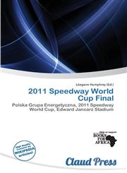 2011 Speedway World Cup Final,613825564X,9786138255642