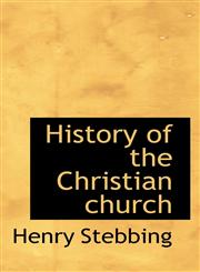 History of the Christian church,1117338967,9781117338965
