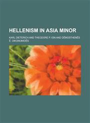 Hellenism in Asia Minor,1234208628,9781234208622