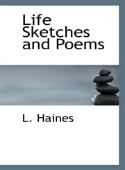 Life Sketches and Poems,1117237362,9781117237367