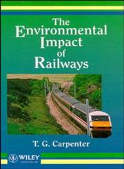 The Environmental Impact of Railways,0471948284,9780471948285