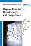 Organic Chemistry Breakthroughs & Perspectives,3527329633,9783527329632