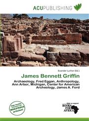 James Bennett Griffin,6139834090,9786139834099