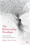 The Relationship Paradigm Human Being Beyond Individualism,1137329726,9781137329721