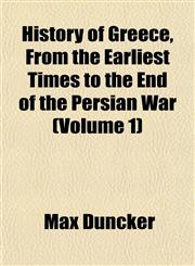 History of Greece, From the Earliest Times to the End of the Persian War (Volume 1),1152305832,9781152305830