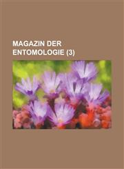 Magazin Der Entomologie (3 ),1153457725,9781153457729