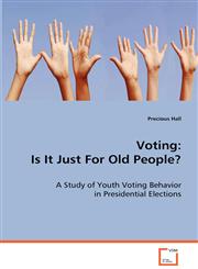 Voting Is It Just For Old People,3639070852,9783639070859