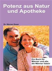Potenz aus Natur und Apotheke,3831138249,9783831138241