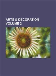 Arts & decoration Volume 2,1236385101,9781236385109