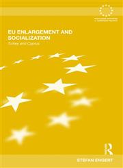 EU Enlargement and Socialization Turkey and Cyprus,0415557224,9780415557221