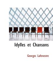 Idylles Et Chansons,1110478380,9781110478385