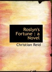 Roslyn's Fortune a Novel,1117046265,9781117046266