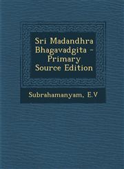 Sri Madandhra Bhagavadgita - Primary Source Edition,129445630X,9781294456308