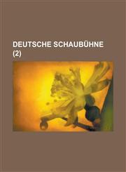 Deutsche Schaubuhne (2 ),1153576643,9781153576642