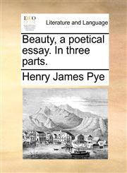 Beauty, a poetical essay. In three parts.,1140872621,9781140872627