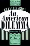An American Dilemma The Negro Problem and Modern Democracy,1560008571,9781560008576