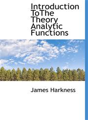 Introduction ToThe Theory Analytic Functions,1117919803,9781117919805