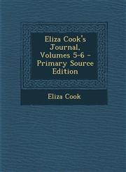 Eliza Cook's Journal, Volumes 5-6 - Primary Source Edition,1287427235,9781287427230