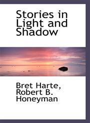Stories in Light and Shadow,1116865920,9781116865929