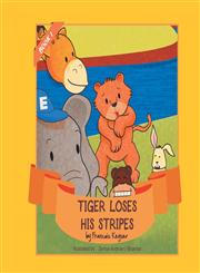 Tiger Loses His Stripes,1482891581,9781482891584