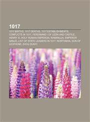 1017 1017 births, 1017 deaths, 1017 establishments, Conflicts in 1017, Ferdinand I of León and Castile, Henry III, Holy Roman Emperor,1156059704,9781156059708