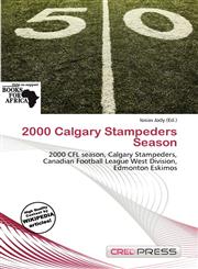 2000 Calgary Stampeders Season,6200278512,9786200278517