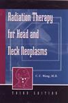 Radiation Therapy for Head and Neck Neoplasms 3rd Edition,0471149713,9780471149712