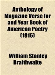 Anthology of Magazine Verse for and Year Book of American Poetry (1916),1155050630,9781155050638