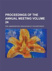 Proceedings of the Annual Meeting Volume 24,115507677X,9781155076775