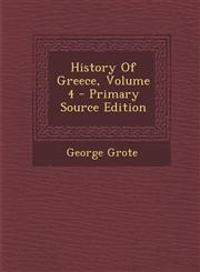 History of Greece, Volume 4 - Primary Source Edition,1293635405,9781293635407