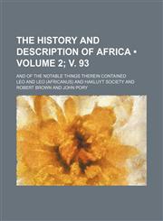 Works Issued by the Hakluyt Society Volume 2; V. 93,1154247155,9781154247152