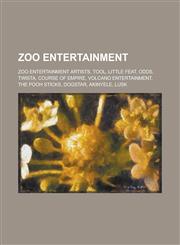 Zoo Entertainment Volcano Entertainment, Zoo Entertainment Artists,,1155981685,9781155981680