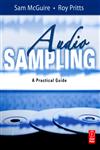 Audio Sampling A Practical Guide,0240520734,9780240520735