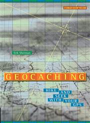 Geocaching Hike and Seek with Your GPS,1590591224,9781590591222
