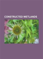 Constructed Wetlands Arcata Wastewater Treatment Plant and Wildlife Sanctuary, Carlton Pond Waterfowl Production Area, Constructed Wetland,,1230763244,9781230763248