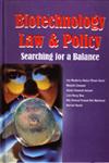 Biotechnology Law & Policy Searching for a Balance,9380615027,9789380615028