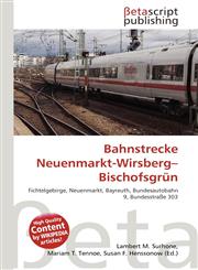 Bahnstrecke Neuenmarkt-Wirsberg-Bischofsgrün,6134841498,9786134841498