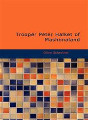 Trooper Peter Halket of Mashonaland,1426409567,9781426409561