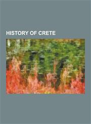 History of Crete Philistines, Labyrinth, Minotaur, Cretan Bull, Minoan, Arkadi Monastery, Heraklion Archaeological Museum, Moni Toplou,,1230572228,9781230572222